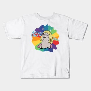 HE-MAN HEYEAYEAYEA MEME Kids T-Shirt